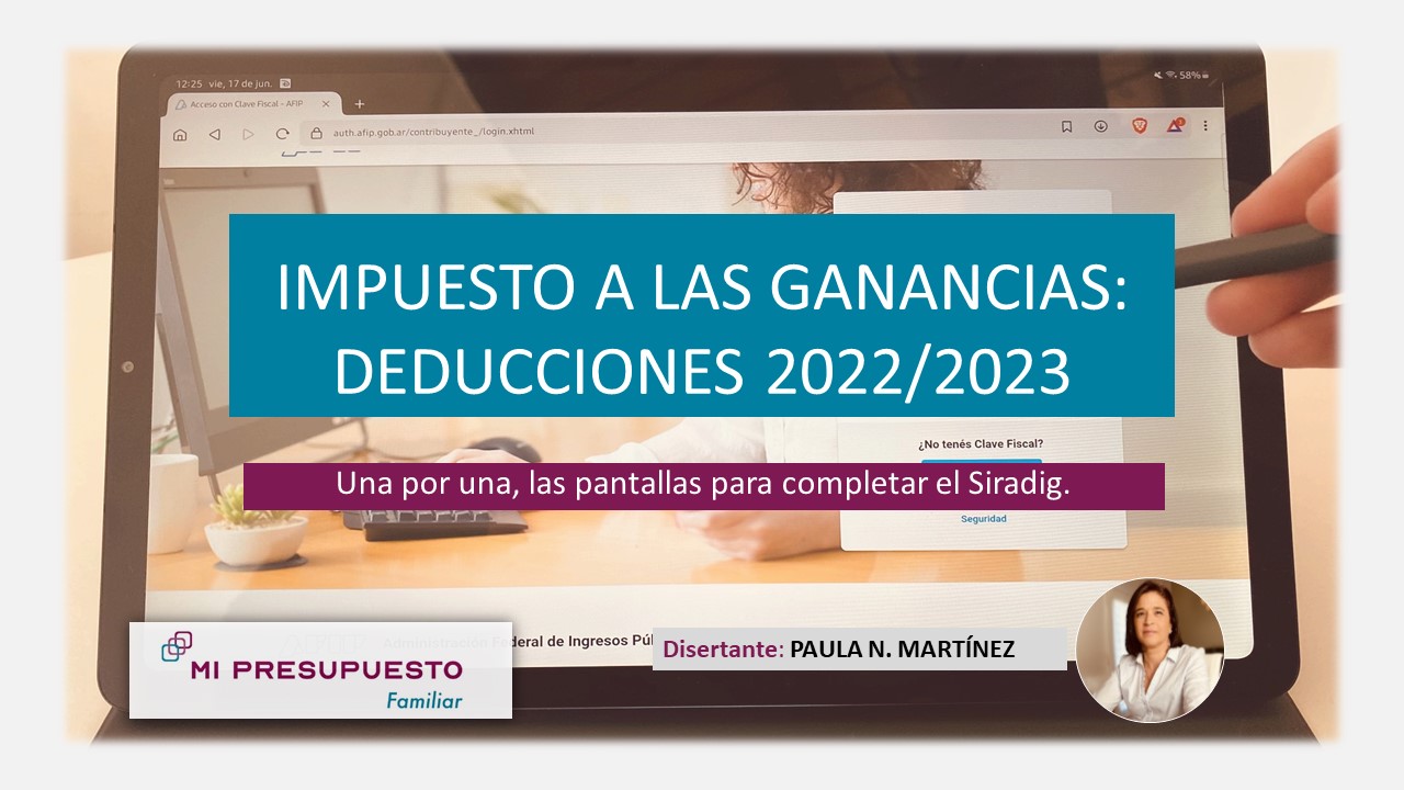 Ganancias: las deducciones que se pueden informar en el Siradig en 2023 ...