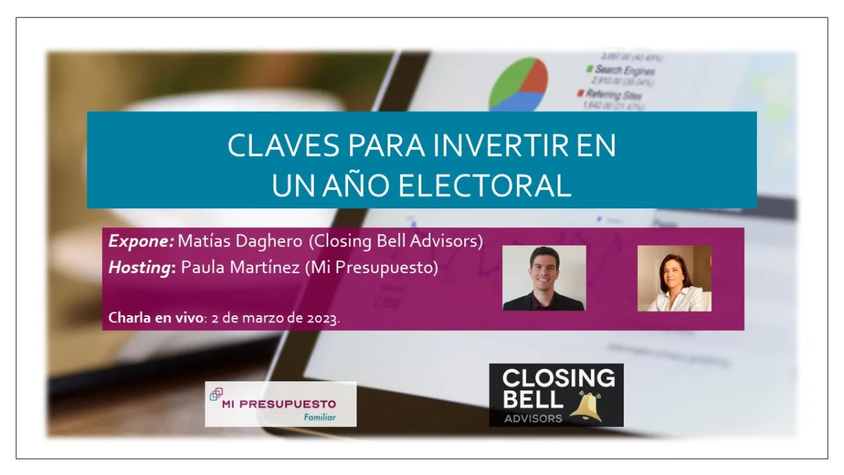 Encuentro Inversiones en un año electoral Marzo