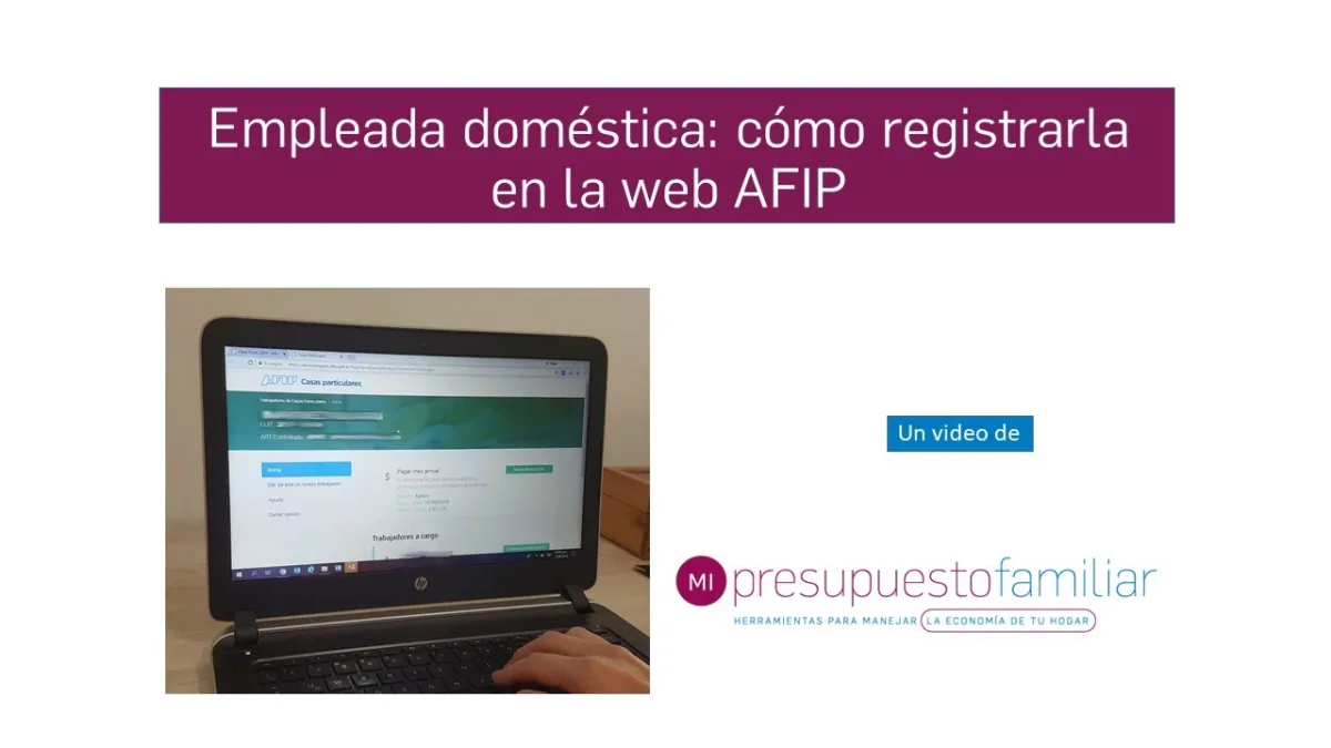 video_tutorial_registro_serviciodomestico_afip_mipresupuestofamiliar
