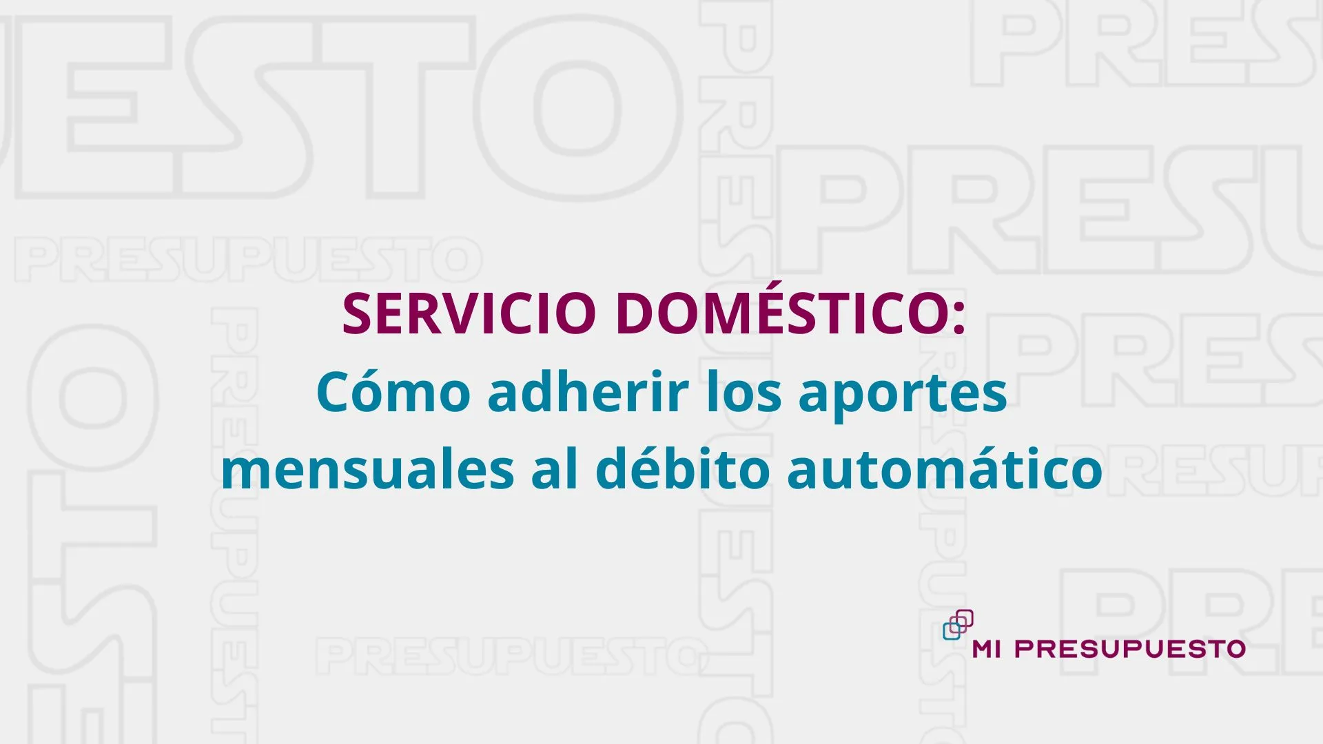 Portada tutorial debito automatico aportes servicio domestico